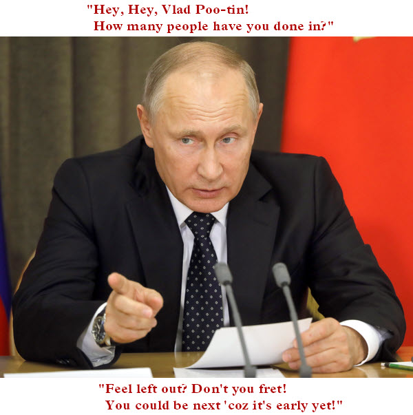 Hey, Hey, Vlad Poo-tin!