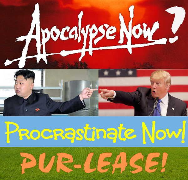 Procrastinate Now! Pur-lease!