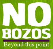 NO BOZOS beyond this point