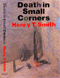Death In Small Corners by Henry T. Smith
