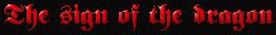 The sign of the dragon
