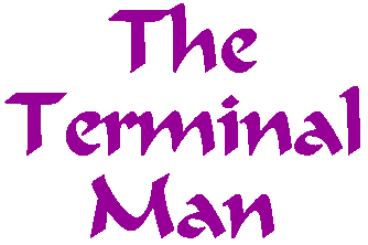 The Terminal Man