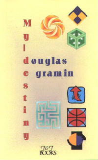 my_destiny.etl by Douglas Gramin