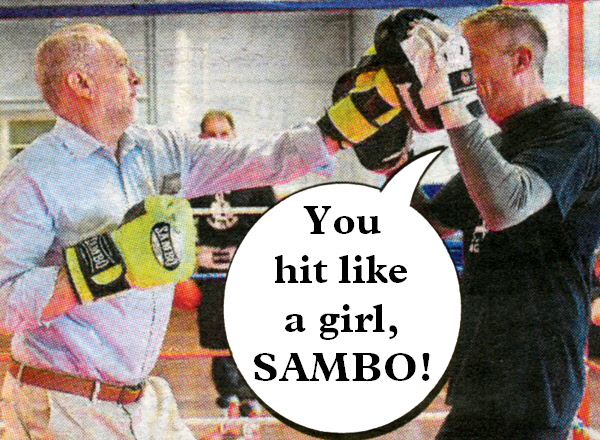 You hit like a girl, Sambo Corbyn