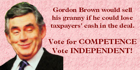 Gordon Brown would sell his granny is he could lose taxpayers' cash in the deal