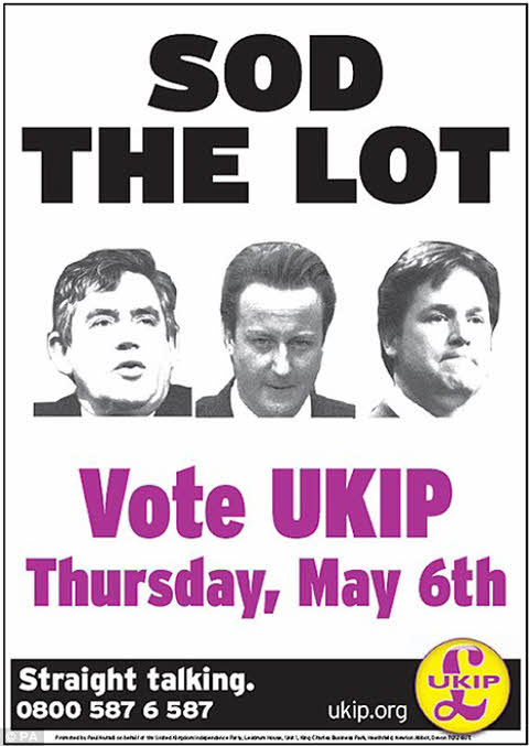 Sod The Lot! Vote UKIP!